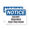 Signmission Escort Required Past This Point OSHA Notice Sign, Vinyl Decal, 7in W x 5in L, 2PK OS-2PACK-NS-D-57-L-12162 - alternate 1